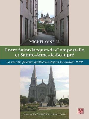 cover image of Entre Saint-Jacques-de-Compostelle et Sainte-Anne-de-Beaupré